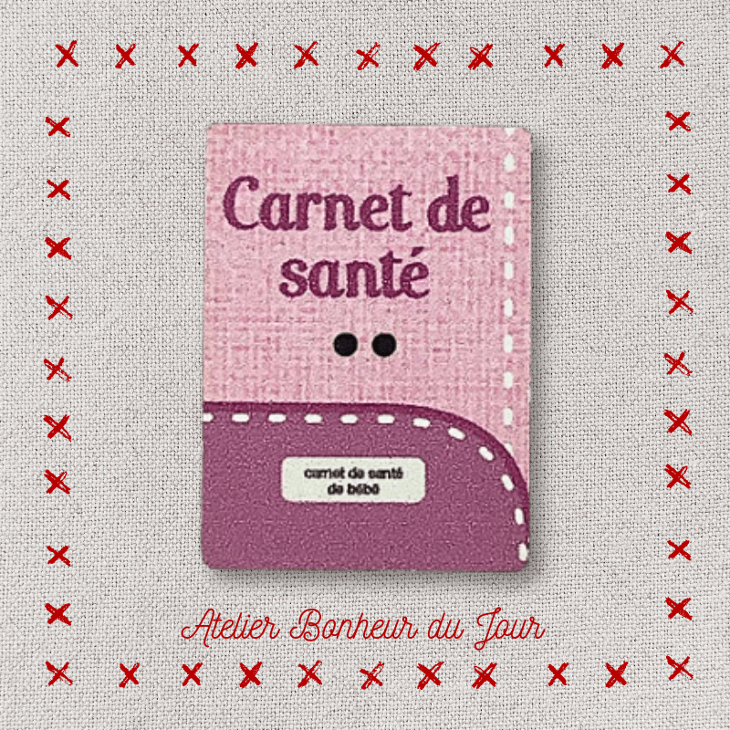 Bouton décoratif en bois "Carnet de santé" Atelier Bonheur du jour