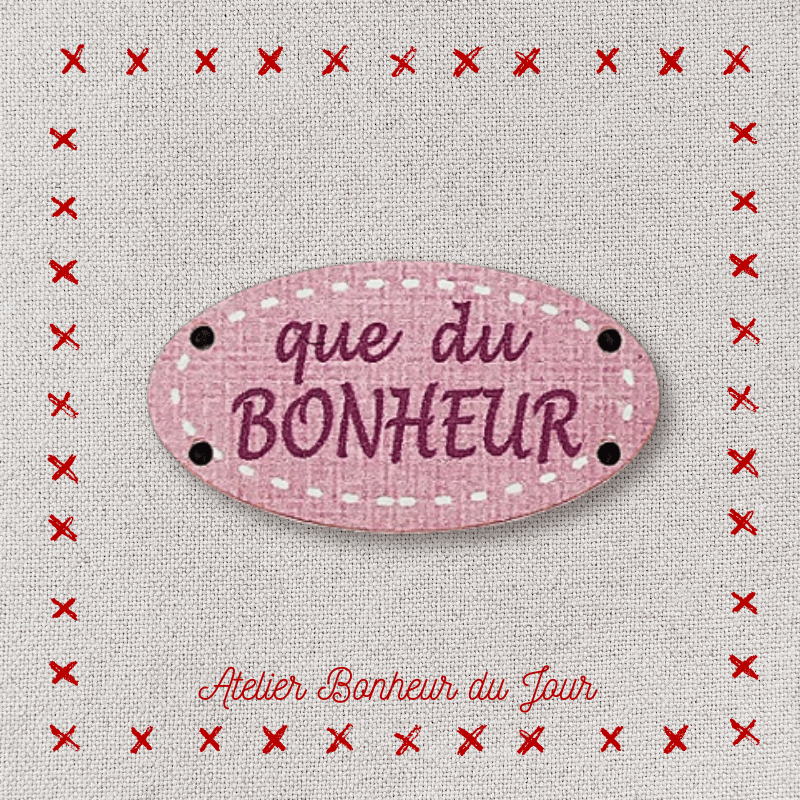 bouton décoratif en bois "Que du Bonheur" Atelier Bonheur du jour