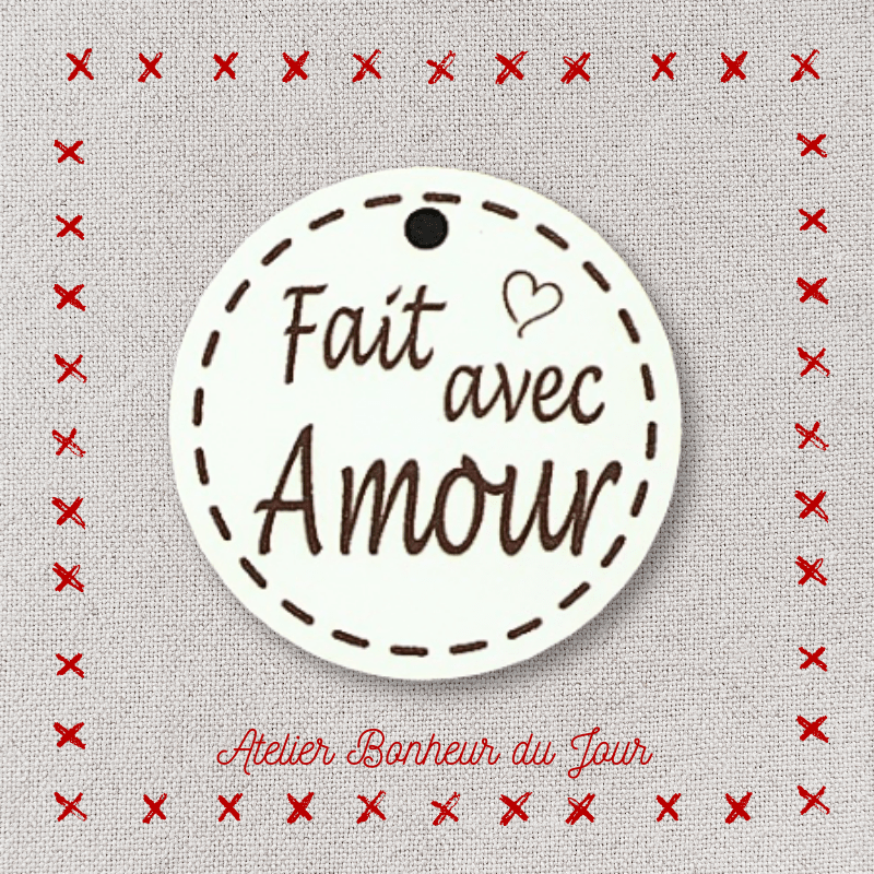 Bouton décoratif en bois "fait avec amour" Atelier bonheur du jour