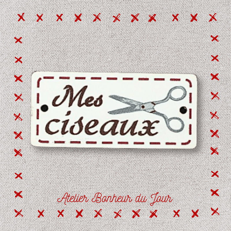 Decorative wooden button "My scissors" Atelier bonheur du jour