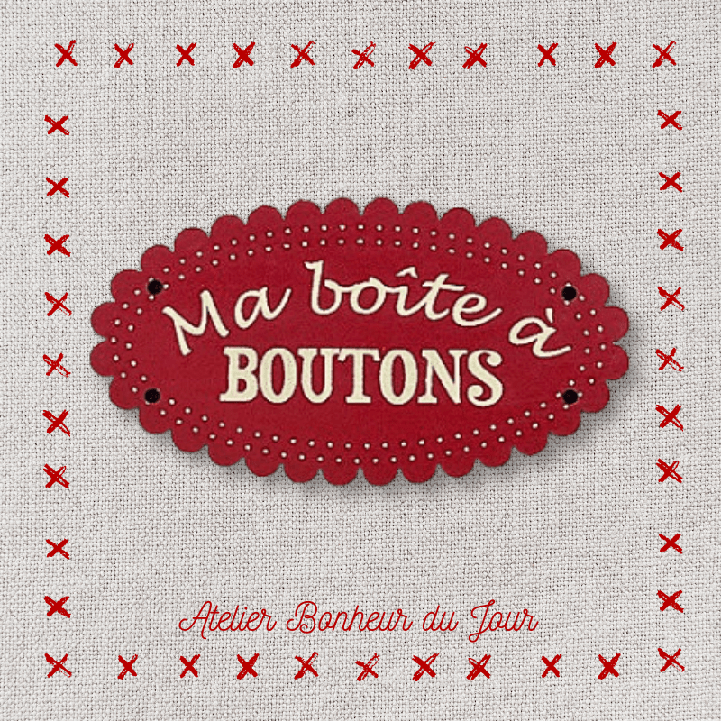 Decorative wooden button "My button box" Atelier bonheur du jour