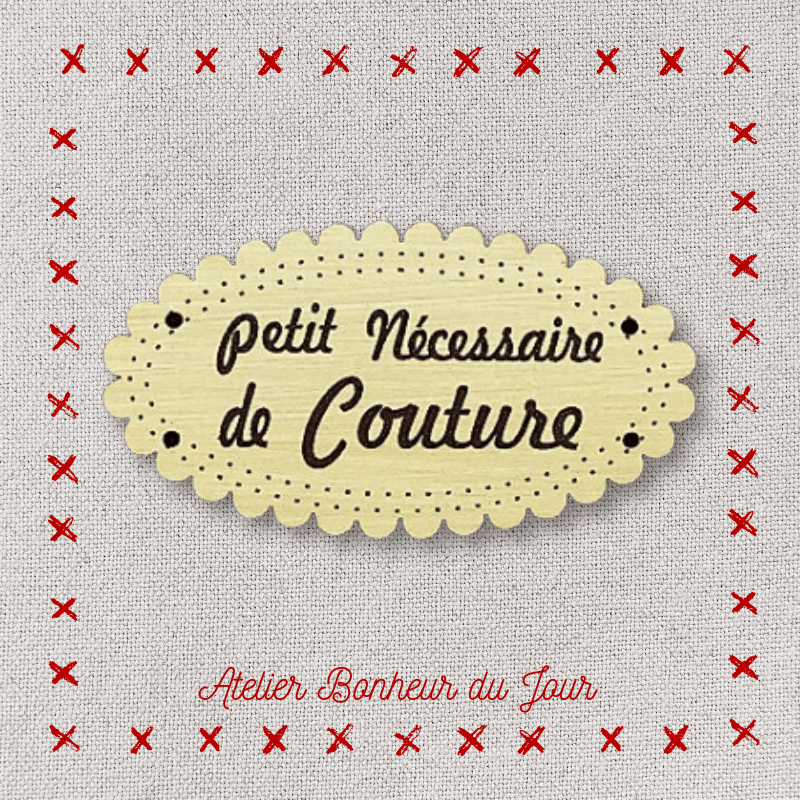 Bouton décoratif en bois "Petit nécéssaire de couture" Atelier bonheur du jour