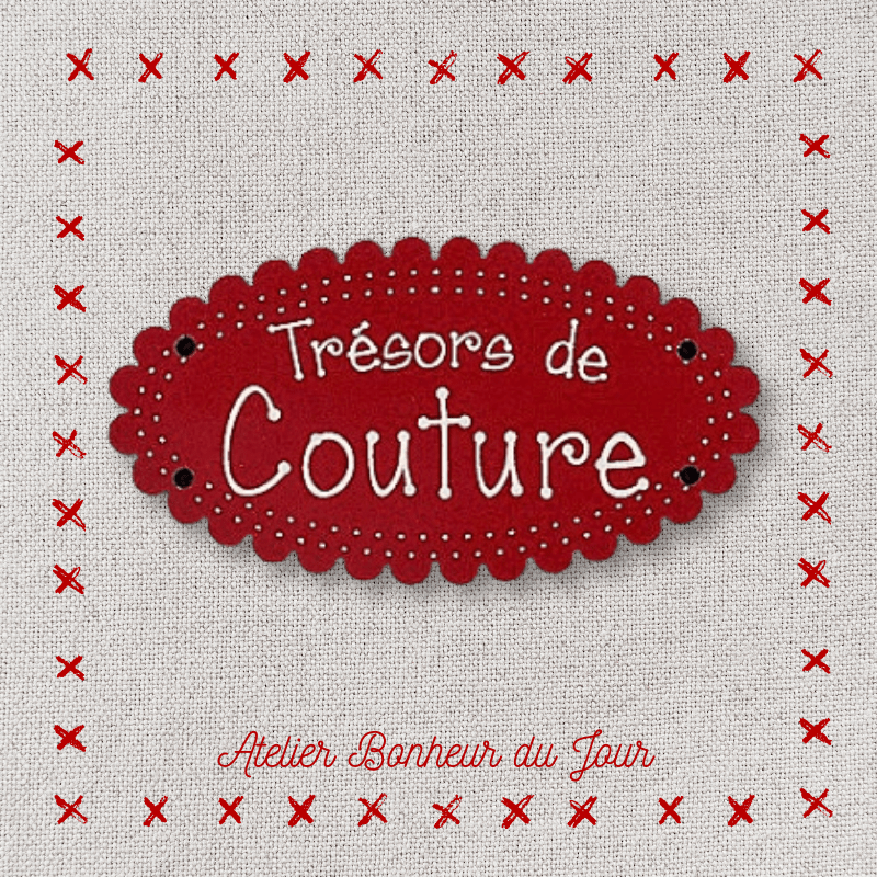 Decorative wooden button "Sewing treasures" Atelier bonheur du jour