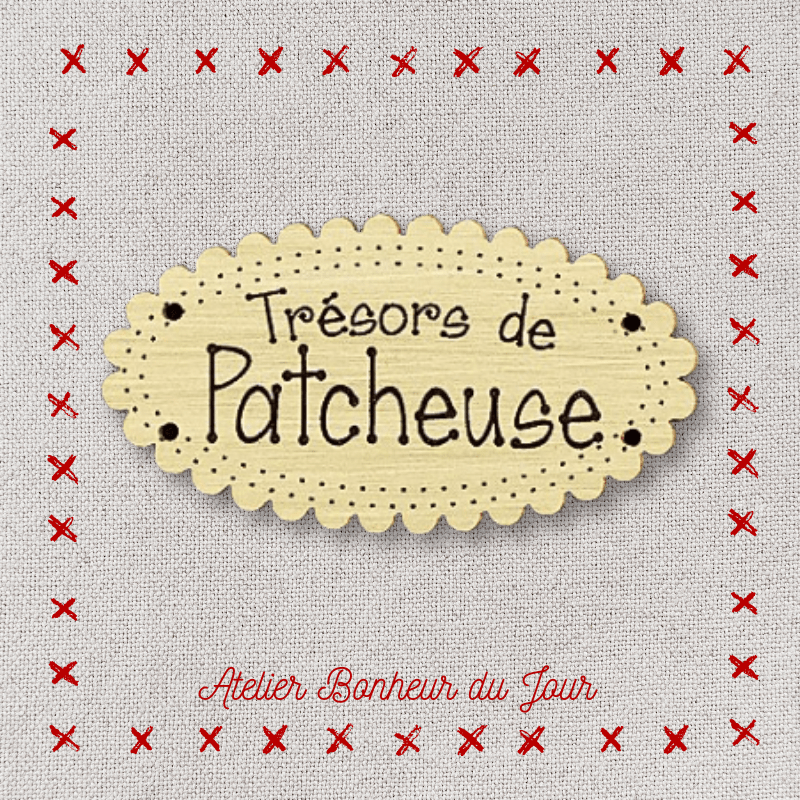 Decorative wooden button "Treasures of patchworker" Atelier bonheur du jour