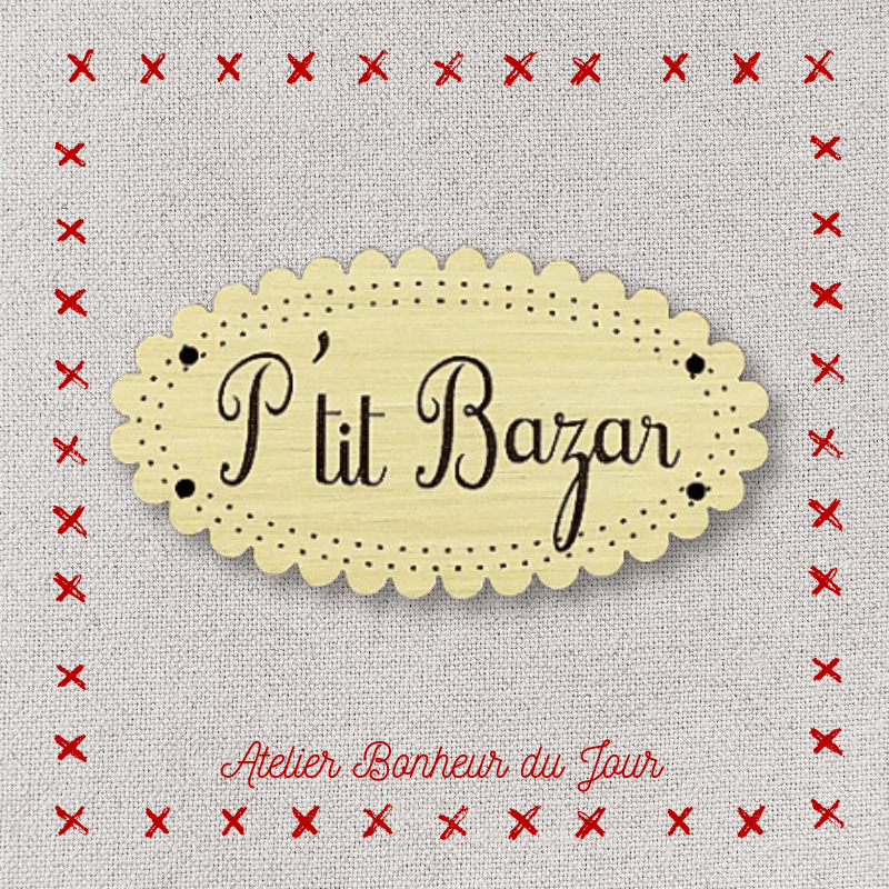 Décorative wooden buttons small plaque "P'tit bazar" Atelier bonheur du jour