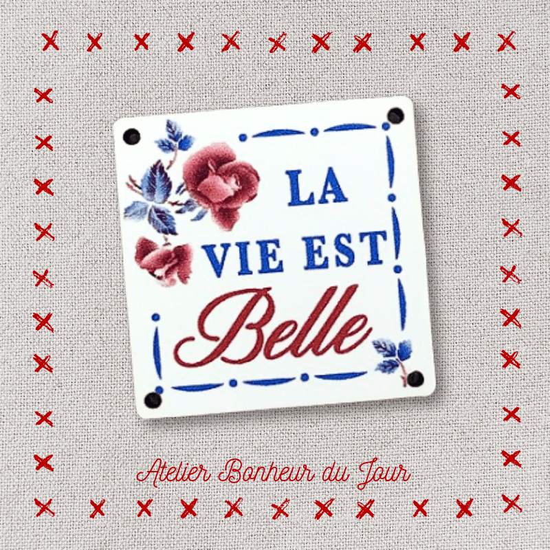 Decorative wooden buttons small "Life is beautiful" plaque Atelier Bonheur du jour