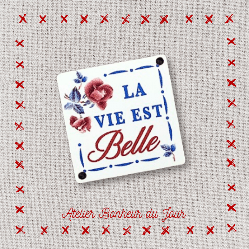 Decorative wooden buttons small plaque "Life is beautiful" Atelier Bonheur du jour